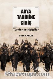 Asya Tarihine Giriş <br /> Türkler ve Moğollar
