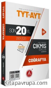 TYT-AYT Coğrafya Son 20 Yıl Konu Konu Çıkmış Sorular ve Çözümleri (2001-2020)