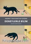 Arşimet’ten Kuantum Fiziğine Deneylerle Bilim