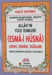 Allah'ın Yüce İsimleri (Esma-i Hüsna) Şerhi, Esrarı, Duaları