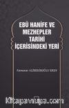 Ebu Hani̇fe ve Mezhepler Tari̇hi̇ İçerisindeki Yeri̇