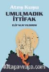 Ateş Kuşu 2 / Umulmadık İttifak