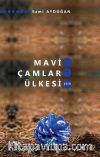 Mavi Çamlar Ülkesi