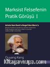 Marksist Felsefenin Pratik Görüşü Cilt 1