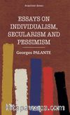 Essays On Individualism, Secularism And Pessimism