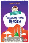 Küçük Ömer’in Maceraları 3 / Peygamber Şehri Medine 