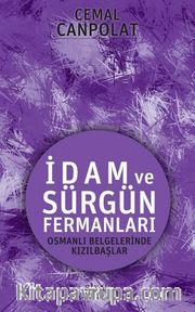 İdam Ve Sürgün Fermanları
