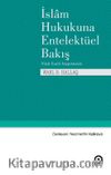 İslam Hukukuna Entelektüel Bakış
