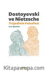 Dostoyevski ve Nietzsche &Trajedinin Felsefesi 