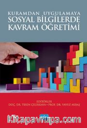 Kuramdan Uygulamaya Sosyal Bilgilerde Kavram Öğretimi