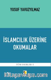 İslamcılık Üzerine Okumalar