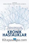 Sağlık Psikolojisi Alan Uygulamaları: Kronik Hastalıklar