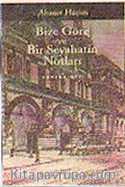 Bize Göre ve Bir Seyahatin Notları