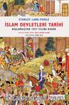 İslam Devletleri Tarihi & Başlangıçtan 1927 Yılına Kadar