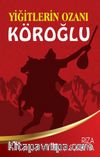 Yiğitlerin Ozanı Köroğlu