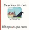 Karga Karga Gak Dedi & Tekerlemeler