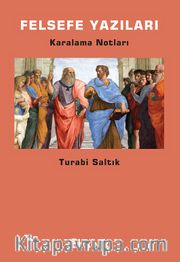Felsefe Yazıları <br /> Karalama Notları