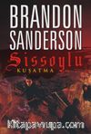 Sissoylu / Kuşatma