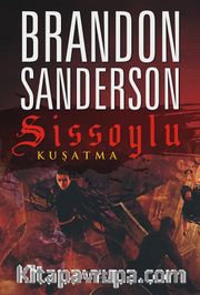 Sissoylu / Kuşatma