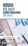Borsaya Kote İmalat Sektörü Firmalarının Risk Analizi