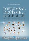 Toplumsal Değişme ve Değerler & Bir Değerler Sosyolojisi Çalışması