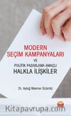 Modern Seçim Kampanyaları ve Politik Pazarlama Amaçlı Halkla İlişkiler
