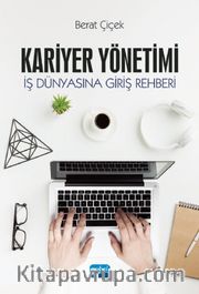 Kariyer Yönetimi <br /> İş Dünyasına Giriş Rehberi