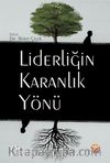 Liderliğin Karanlık Yönü