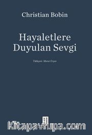 Hayaletlere Duyulan Sevgi