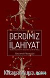 Derdimiz İlahiyat & Akademisyenlerinin Gözünden İçe Kritik Bakış