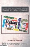 Türkiye’de Siyasal Hayat ve Kurumlar Bağlamında Siyaset Bilimi Çalışmaları