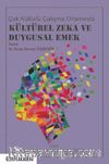 Çok Kültürlü Çalışma Ortamında Kültürel Zeka ve Duygusal Emek