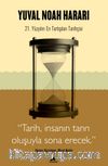 Yuval Noah Harari & Tarih, İnsanın Tanrı Oluşuyla Sona Erecek