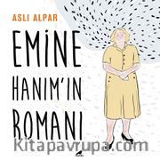 Emine Hanım’ın Romanı