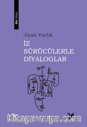 İz Sürücülerle Diyaloglar 