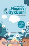 Çocuklar İçin Mesnevi Öyküleri