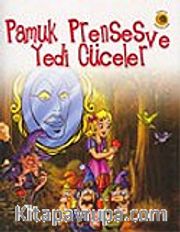 Dünya Masalları: Pamuk Prenses Ve Yedi Cüceler