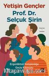 Yetişin Gençler & Ergenlikten Yetişkinliğe Geçiş Kılavuzu