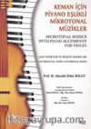 Keman İçin Piyano Eşlikli Mikrotonal Müzikler