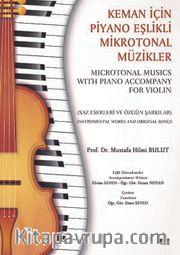 Keman İçin Piyano Eşlikli Mikrotonal Müzikler