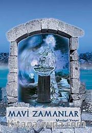 Mavi Zamanlar (Ciltsiz)