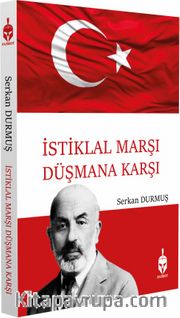 İstiklal Marşı Düşmana Karşı