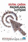 Dijital Çağda Pazarlama İletişimi