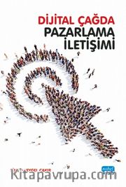 Dijital Çağda Pazarlama İletişimi