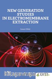 New Generation Studies In Electromembrane Extraction
