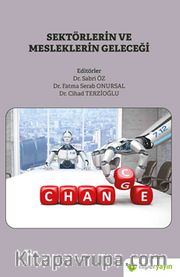 Sektörlerin ve Mesleklerin Geleceği