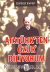 Atatürk’ten Özür Diliyorum