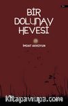 Bir Dolunay Hevesi