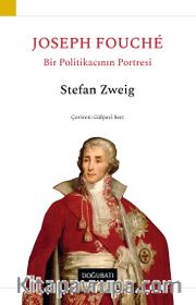 Joseph Fouche <br /> Bir Politikacının Portresi