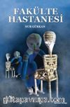 Fakülte Hastanesi (1. Kitap)